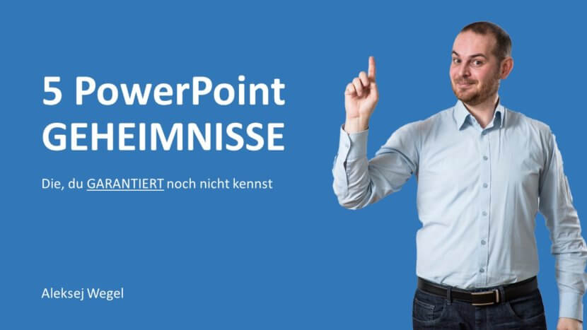 5 PowerPoint Geheimnisse